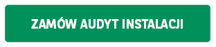 Zamów audyt instalacji